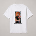 T-shirt Big Dick Is Protecting You